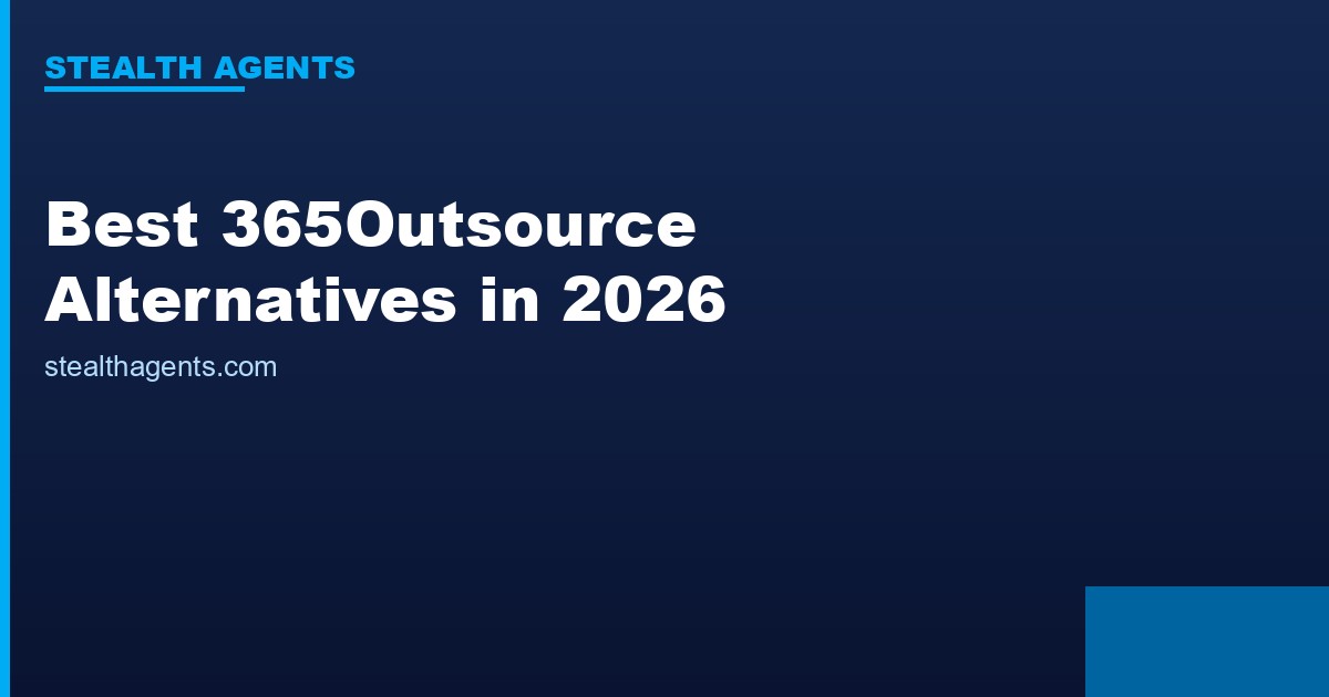 Best 365Outsource Alternatives in 2026