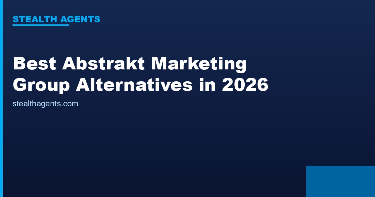 Best Abstrakt Marketing Group Alternatives in 2026: Top Services Compared