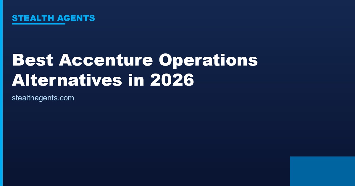 Best Accenture Operations Alternatives in 2026