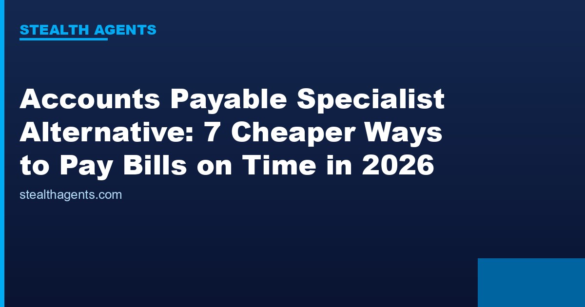 Accounts payable specialist alternative options compared for 2026