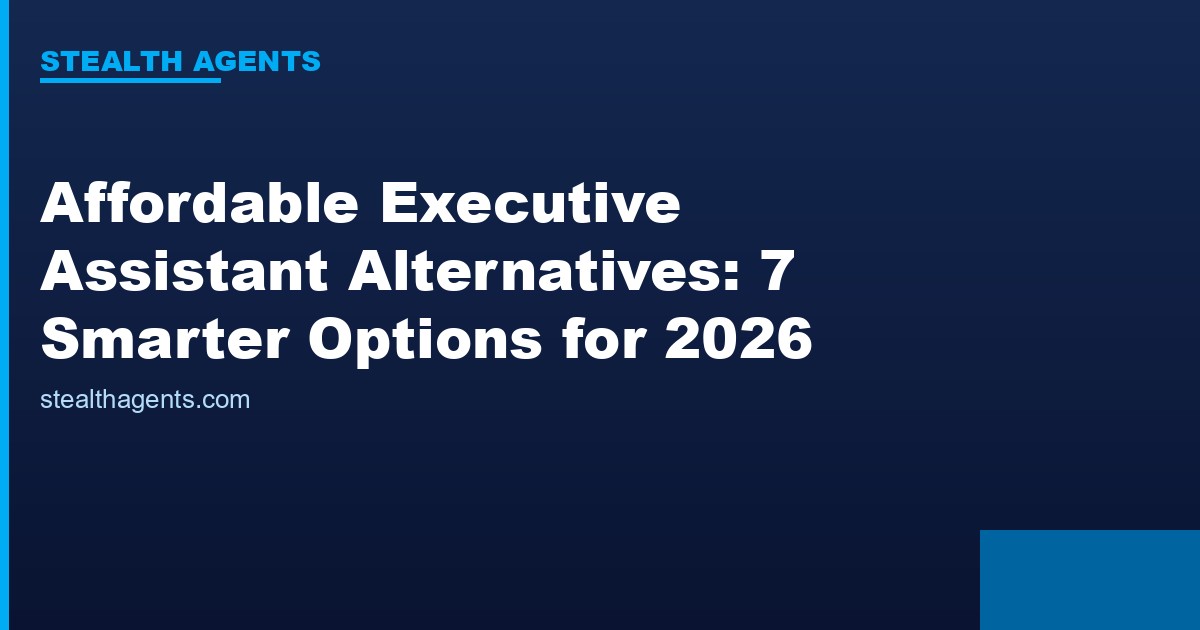 Affordable Executive Assistant Alternatives options compared for 2026