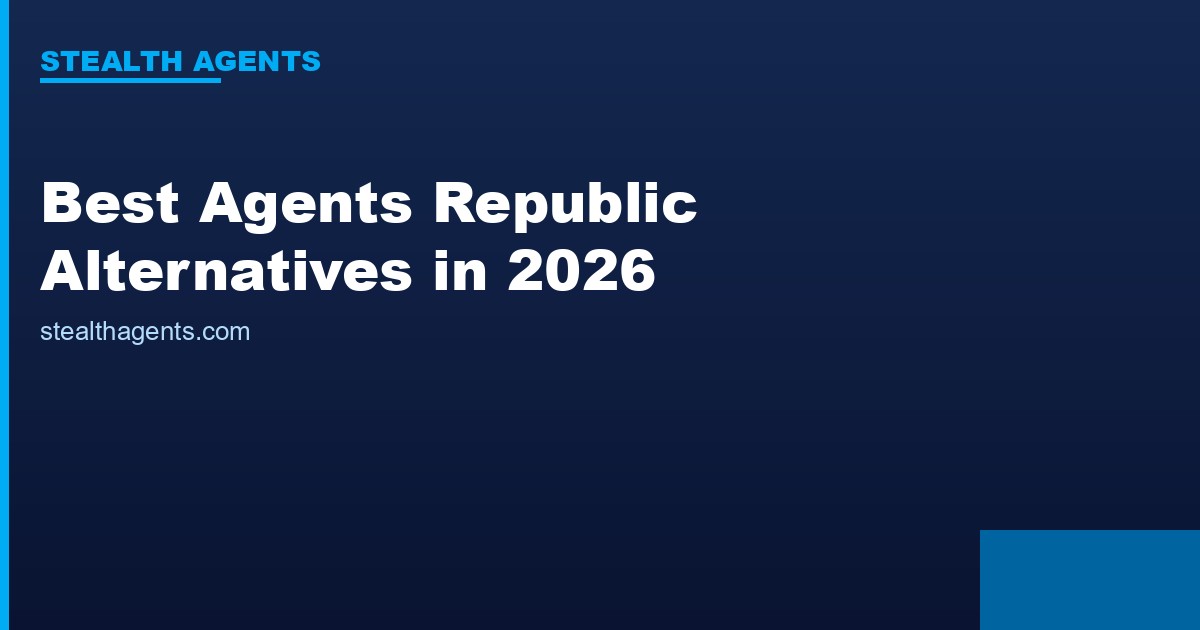 Best Agents Republic Alternatives in 2026: Top Services Compared