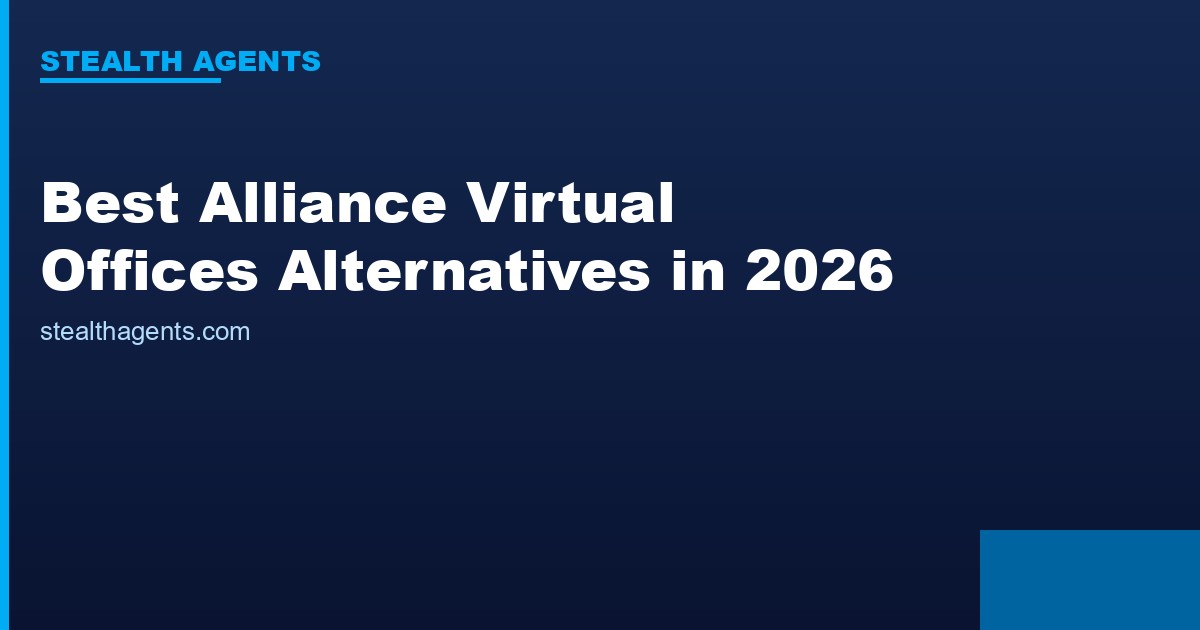 Best Alliance Virtual Offices Alternatives in 2026: Top Services Compared