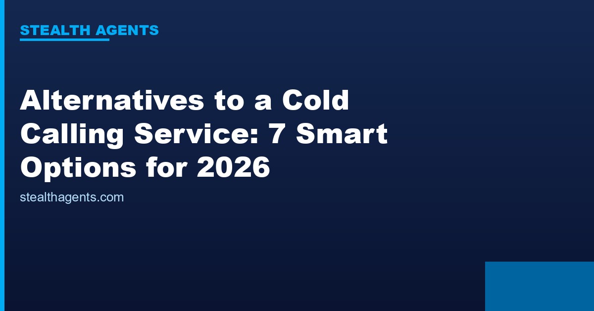 Alternatives to a cold calling service compared for 2026