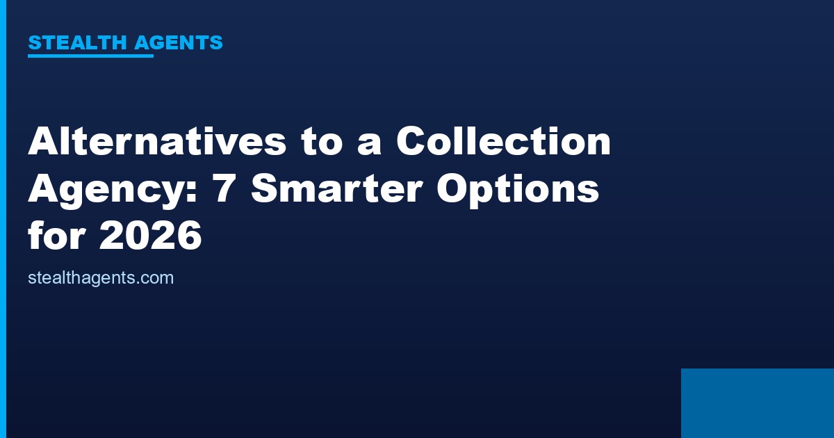 Alternatives to a collection agency compared for 2026