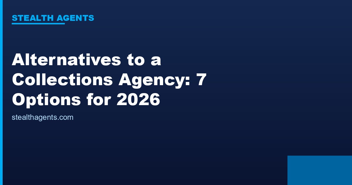 Alternatives to a collections agency compared for 2026
