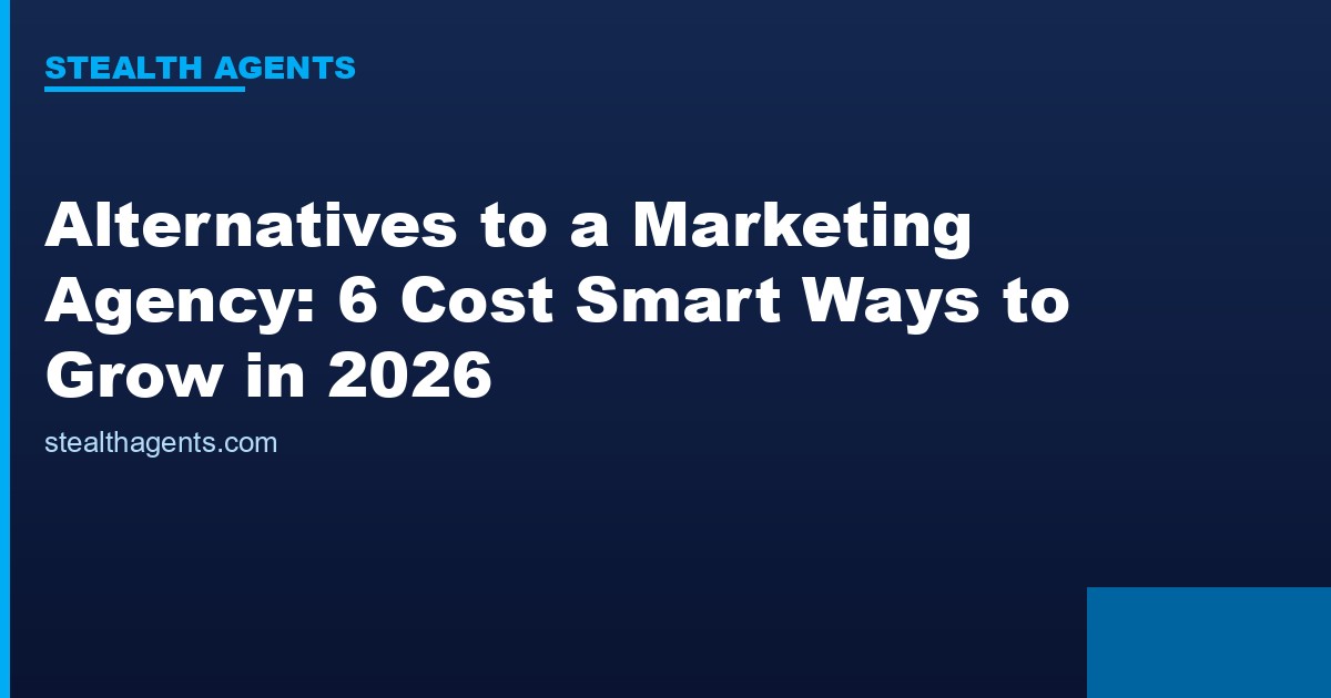 Alternatives to a marketing agency compared for 2026