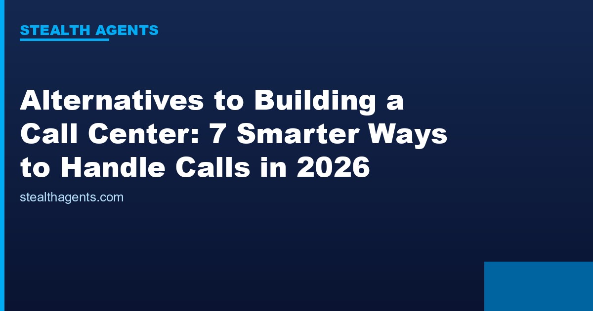 Alternatives to building a call center compared for 2026