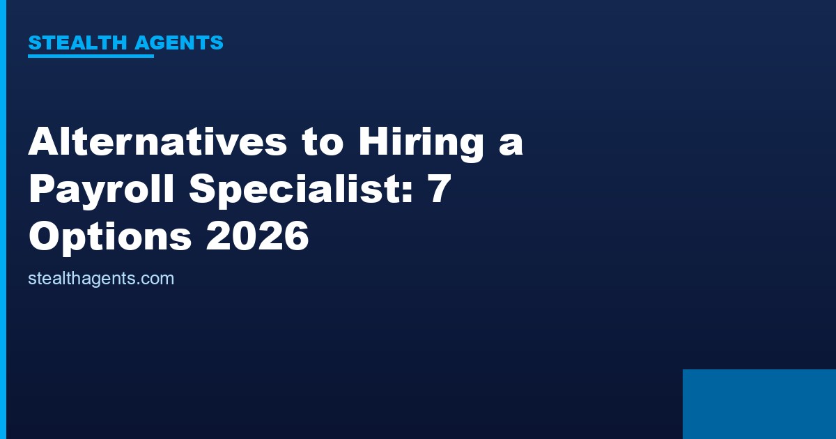 Alternatives to hiring a payroll specialist compared for 2026