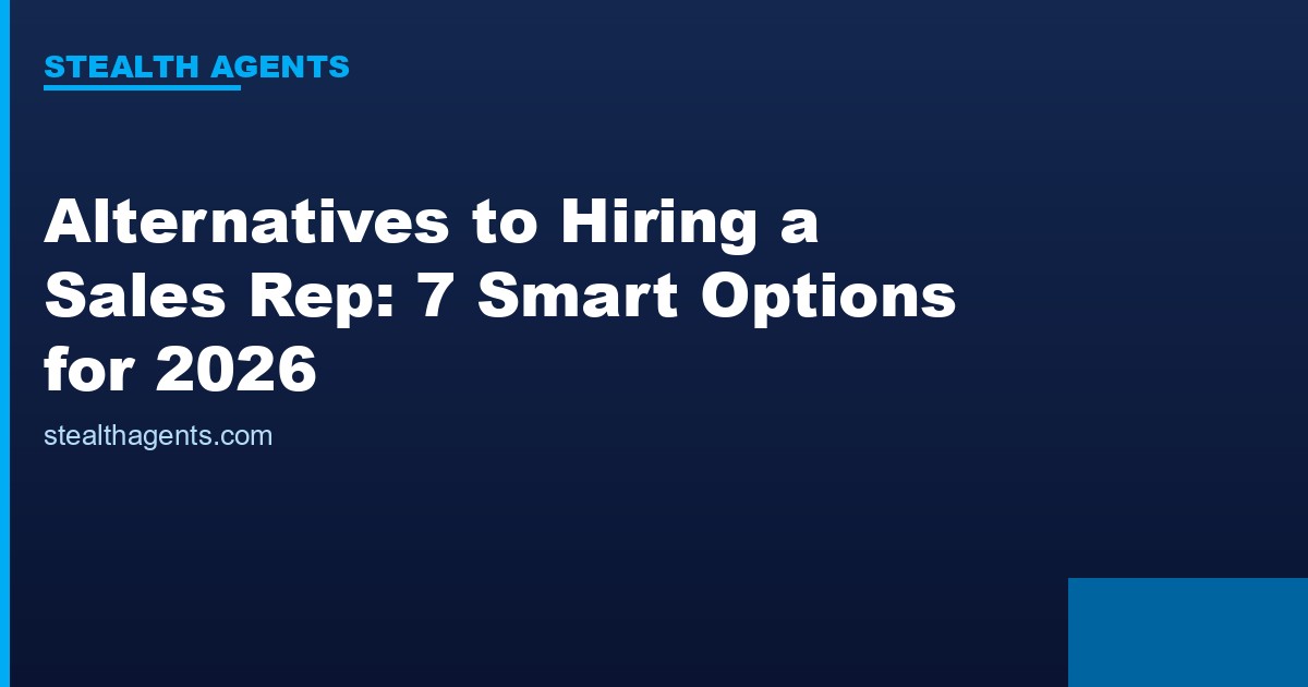 Alternatives to hiring a sales rep compared for 2026