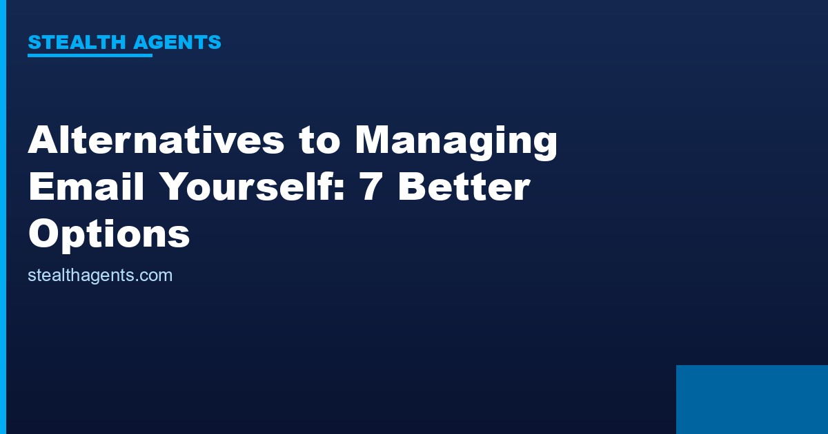 Alternatives to managing email yourself for better focus and response