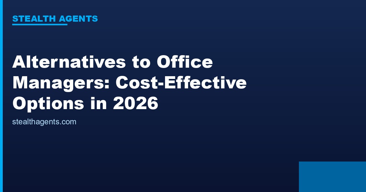 Alternatives to office managers for growing businesses