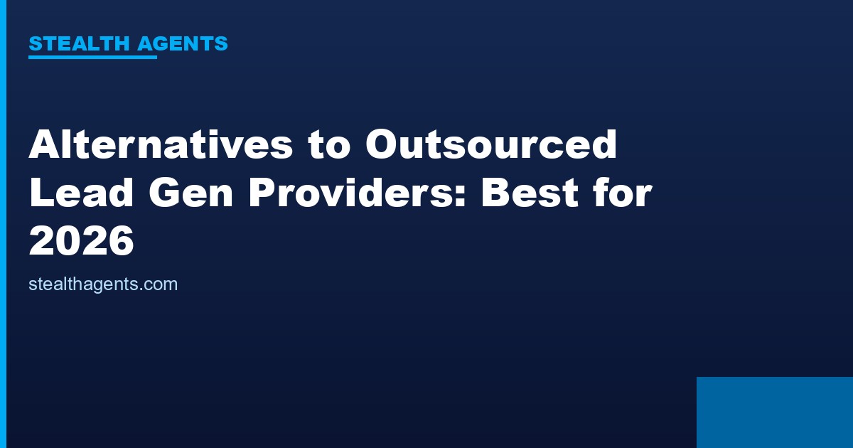 Alternatives to outsourced lead generation providers