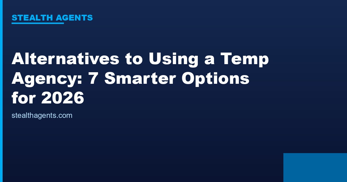 Alternatives to using a temp agency compared for 2026