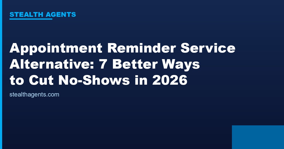 Appointment reminder service alternative options compared for 2026