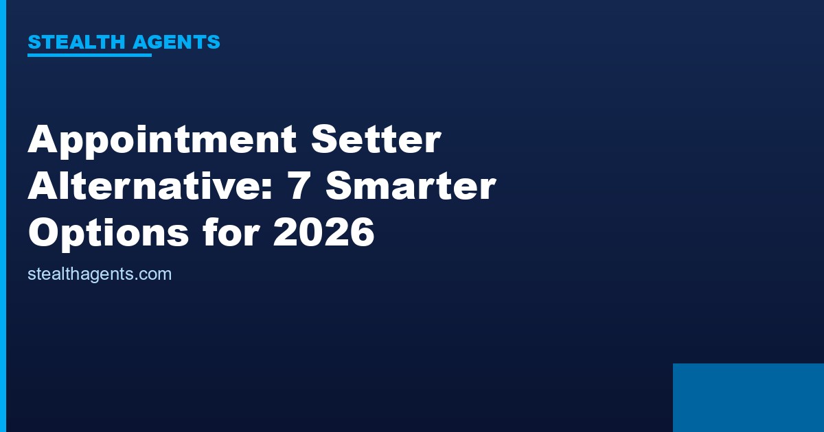 Appointment setter alternative options compared for 2026