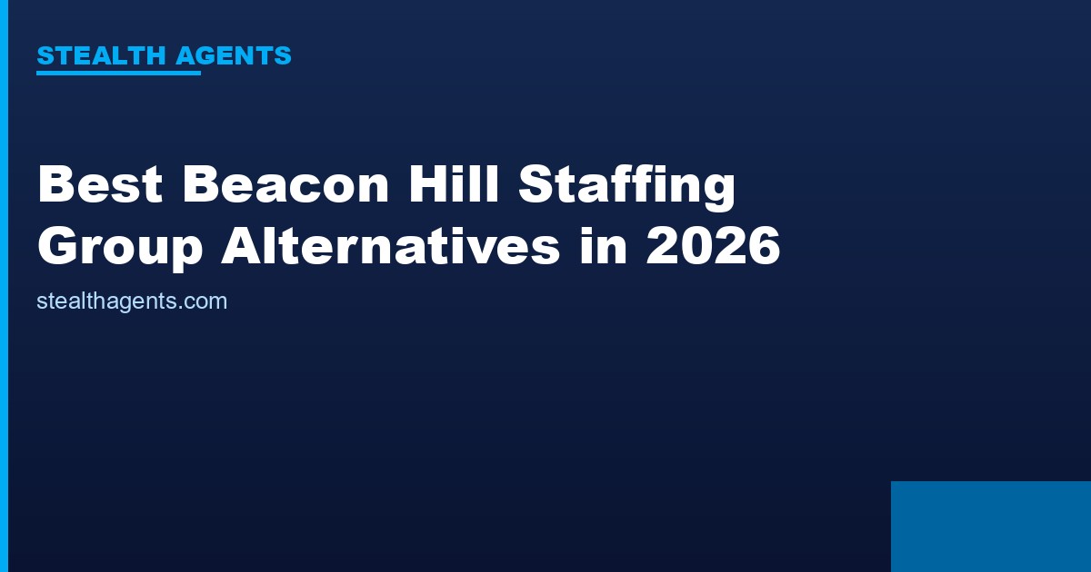 Best Beacon Hill Staffing Group Alternatives in 2026: Top Services Compared