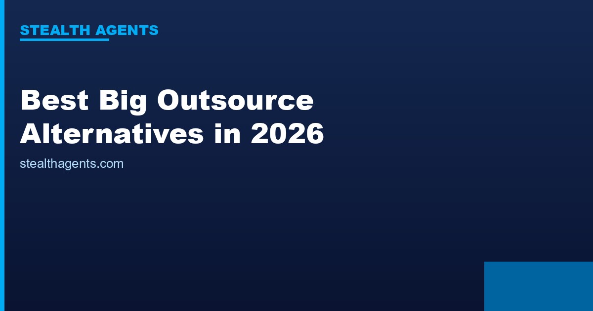 Best Big Outsource Alternatives in 2026