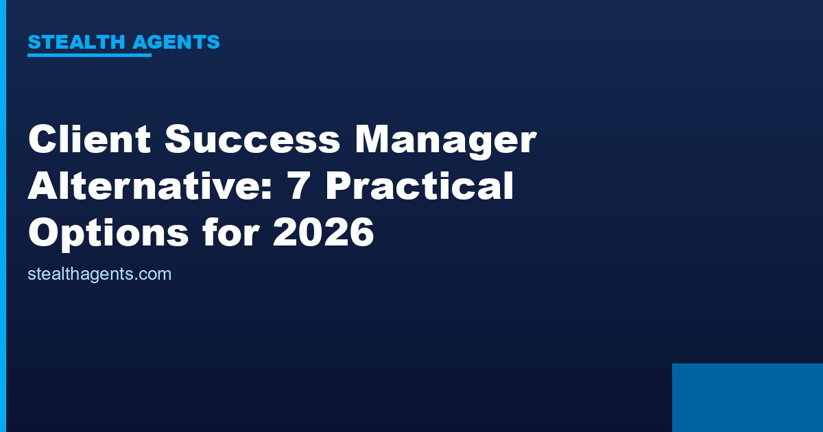 Client success manager alternative options for growing customer accounts