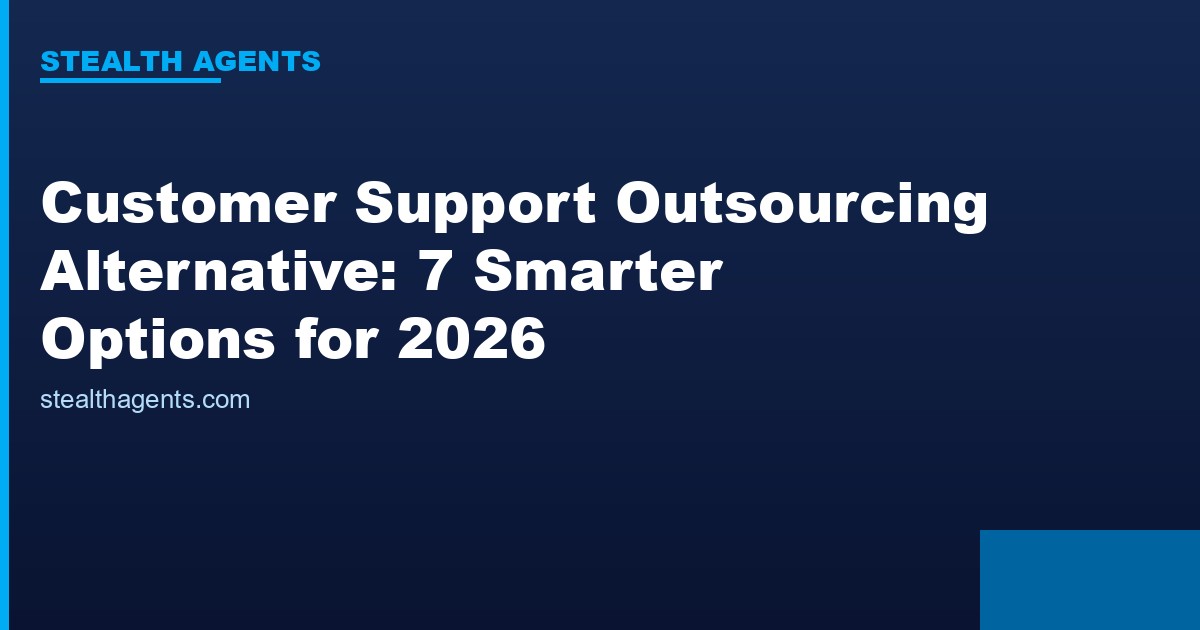 Customer support outsourcing alternative options compared for 2026