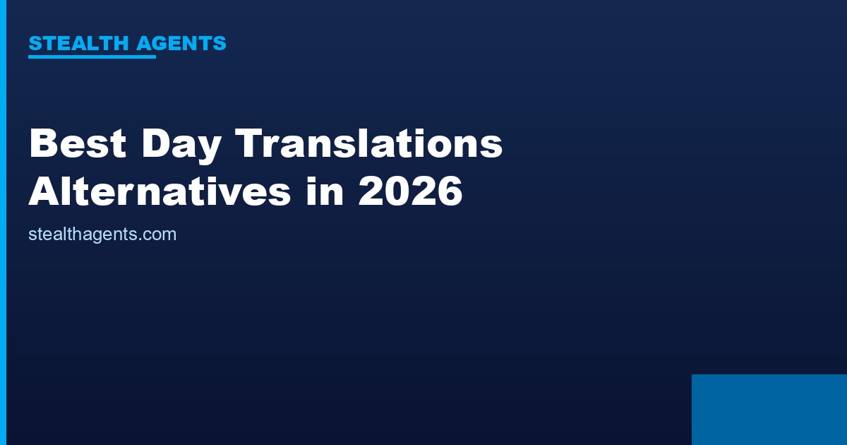 Best Day Translations Alternatives in 2026: Top Services Compared