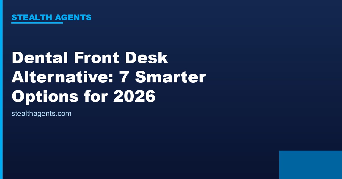 Dental front desk alternative options compared for 2026