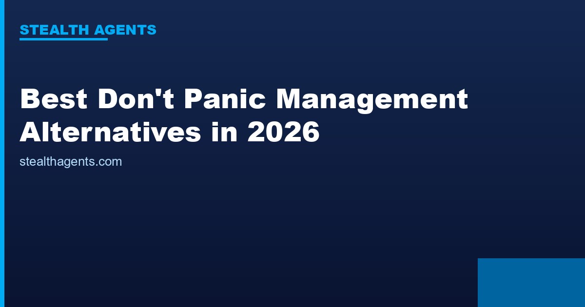 Best Don't Panic Management Alternatives in 2026: Top Services Compared