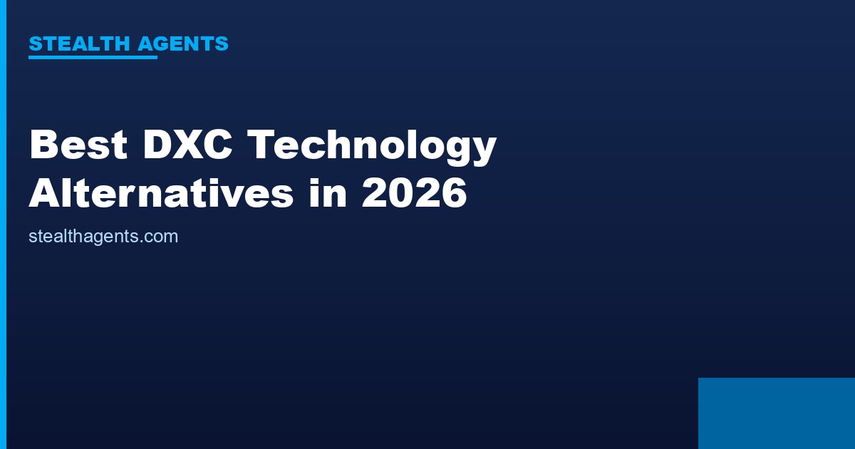 Best DXC Technology Alternatives in 2026: Top Services Compared
