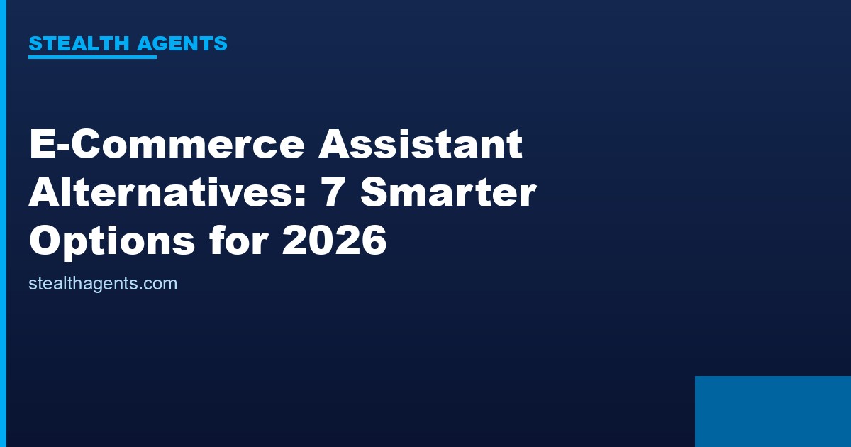 E-Commerce Assistant Alternatives options compared for 2026