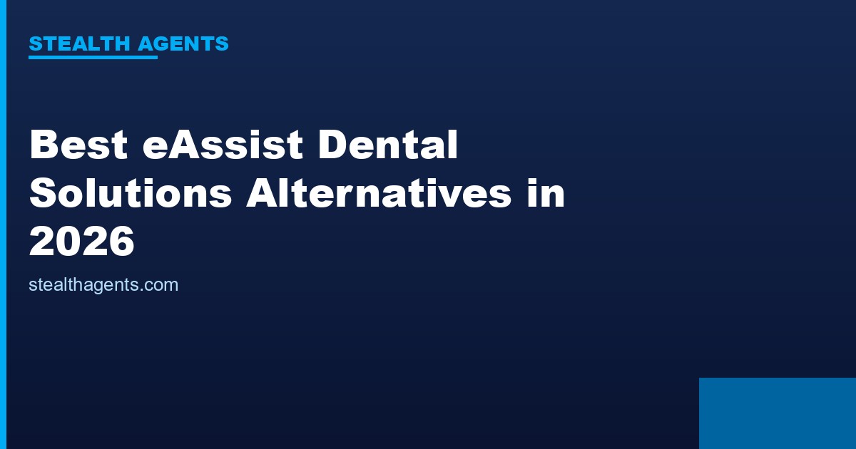 Best eAssist Dental Solutions Alternatives in 2026: Top Services Compared