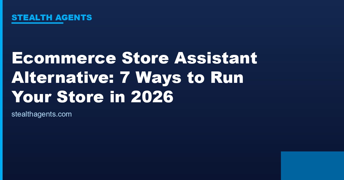 Ecommerce store assistant alternative options compared for 2026