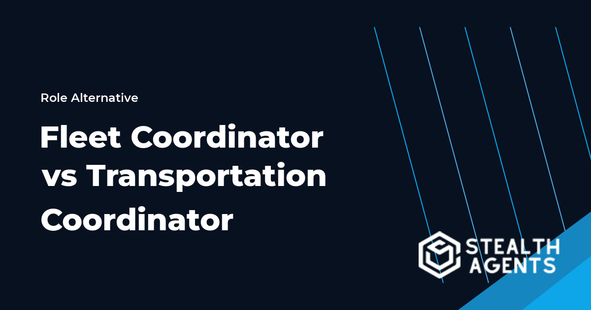 Fleet Coordinator and Transportation Coordinator role comparison