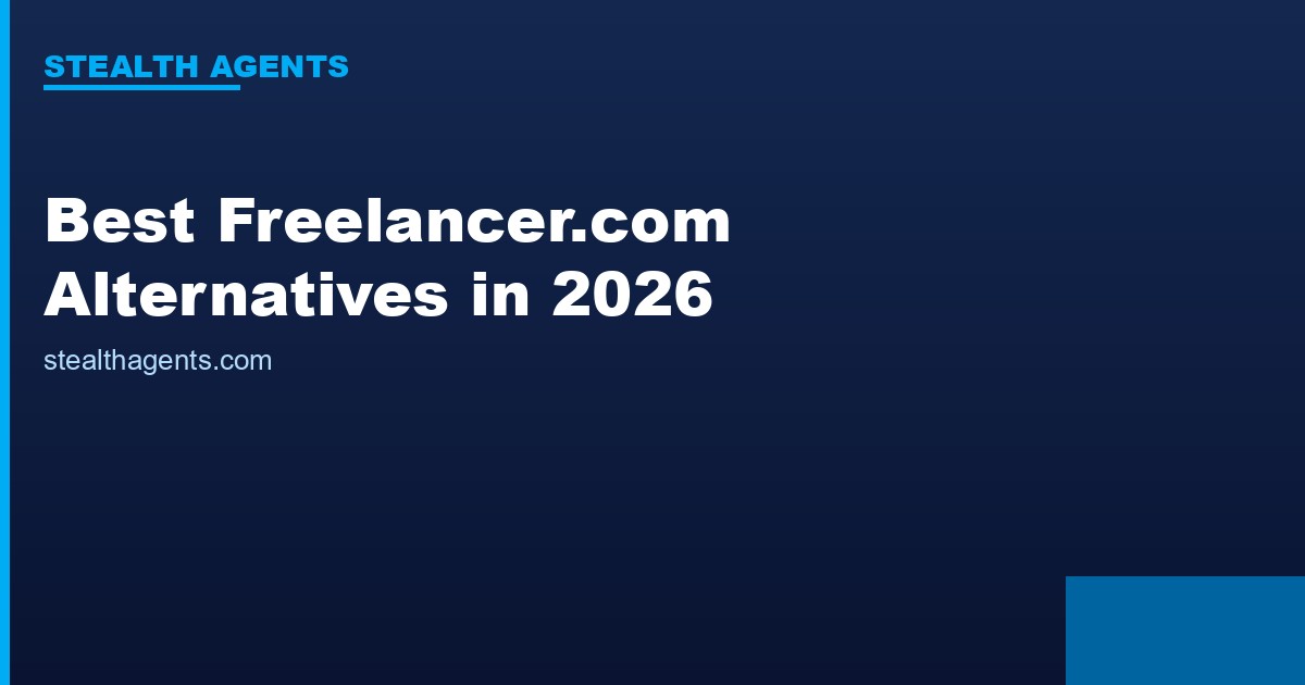 Best Freelancer.com Alternatives in 2026: Top Services Compared