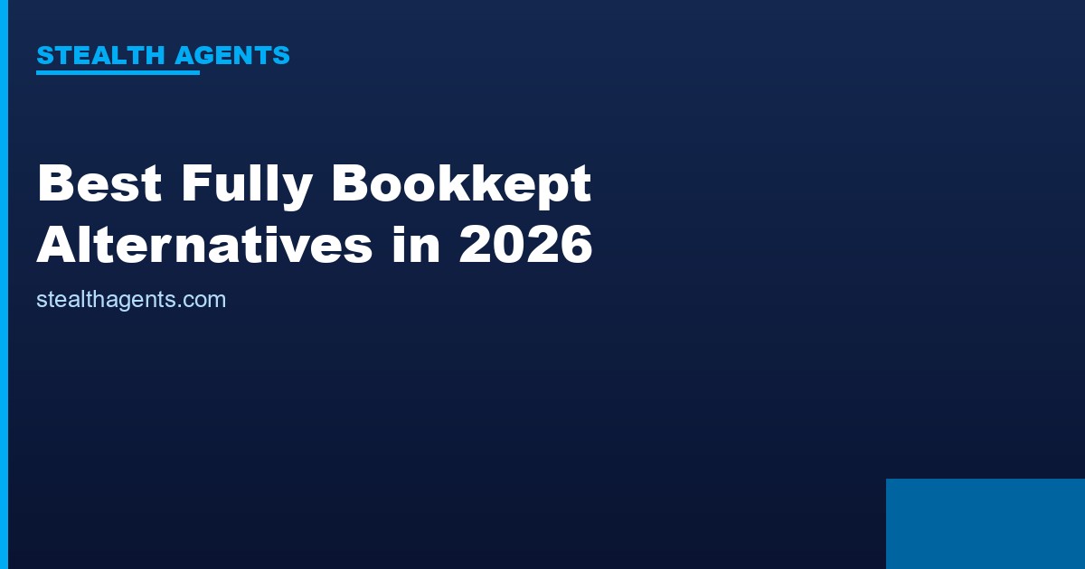 Best Fully Bookkept Alternatives in 2026: Top Services Compared