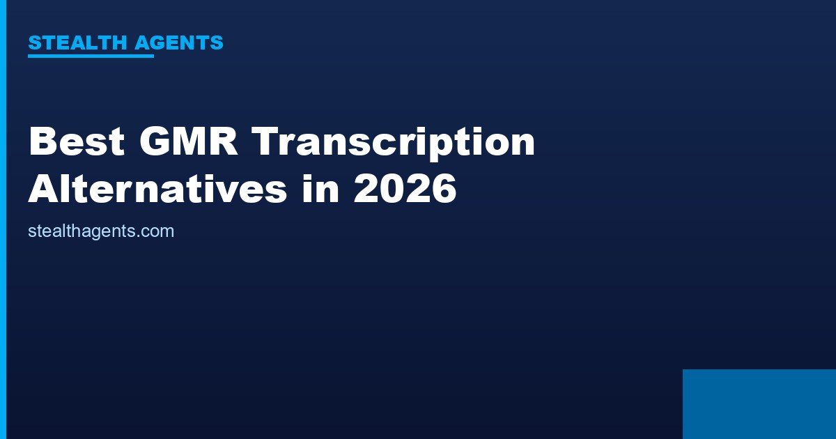 Best GMR Transcription Alternatives in 2026: Top Services Compared