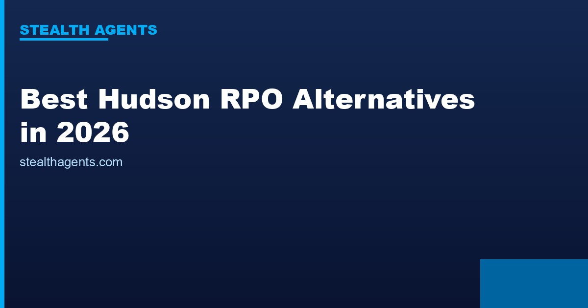 Best Hudson RPO Alternatives in 2026: Top Services Compared