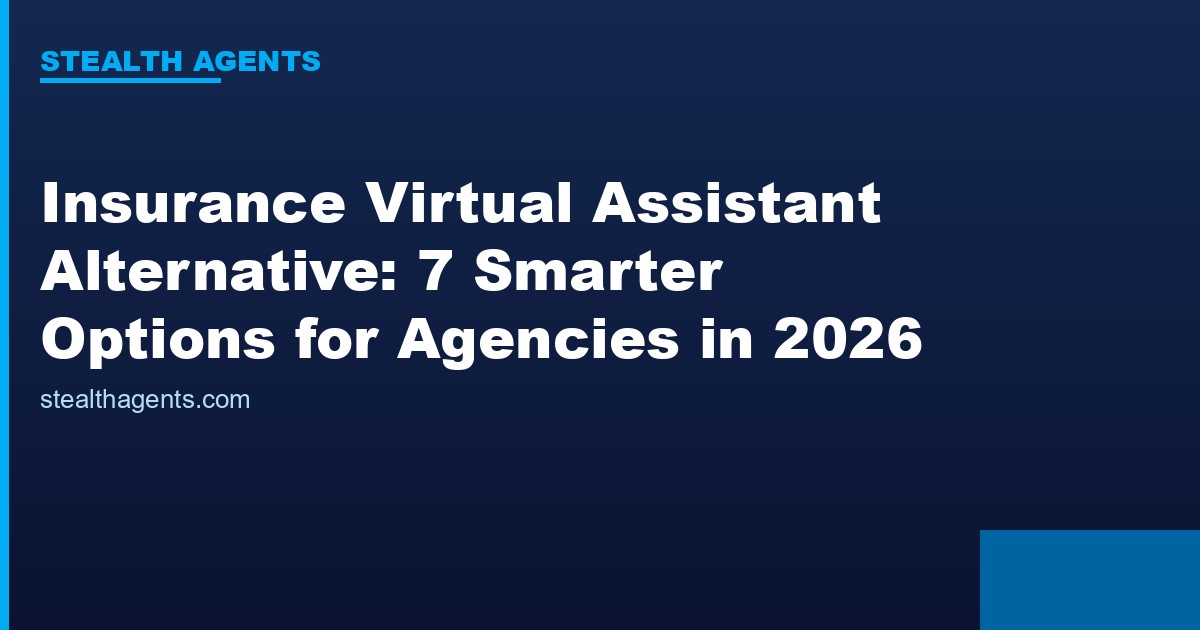 Insurance virtual assistant alternative options compared for 2026