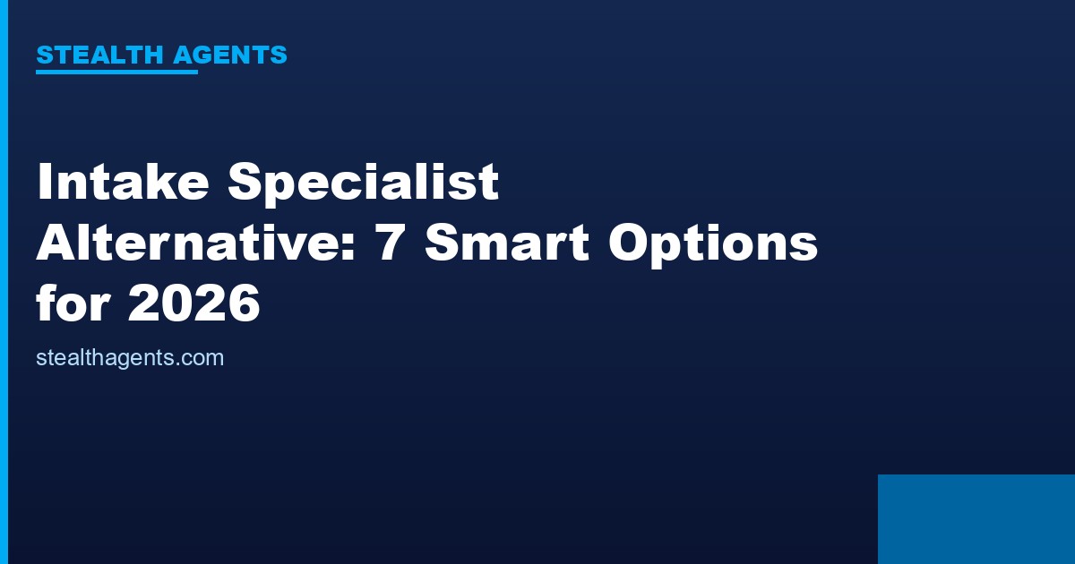 Intake specialist alternative options compared for 2026