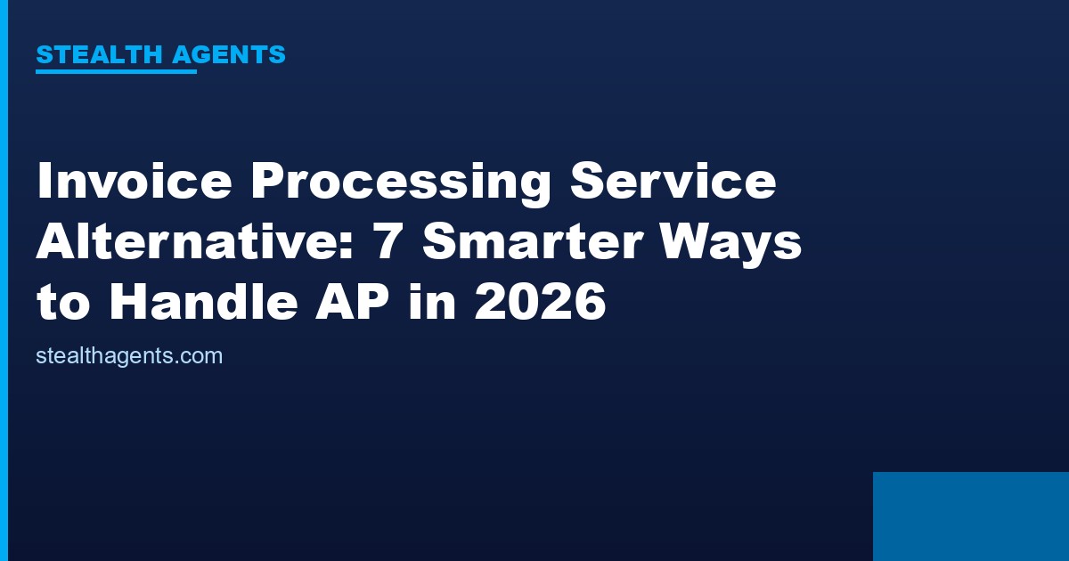 Invoice processing service alternative options compared for 2026
