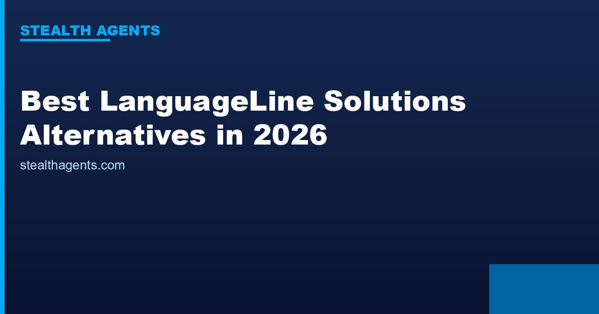 Best LanguageLine Solutions Alternatives in 2026: Top Services Compared