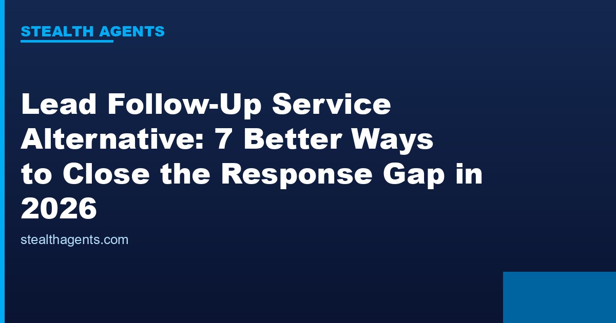 Lead follow-up service alternative options compared for 2026