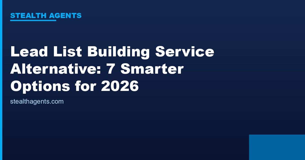 Lead list building service alternative options compared for 2026