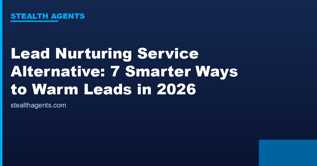 Lead nurturing service alternative options compared for 2026