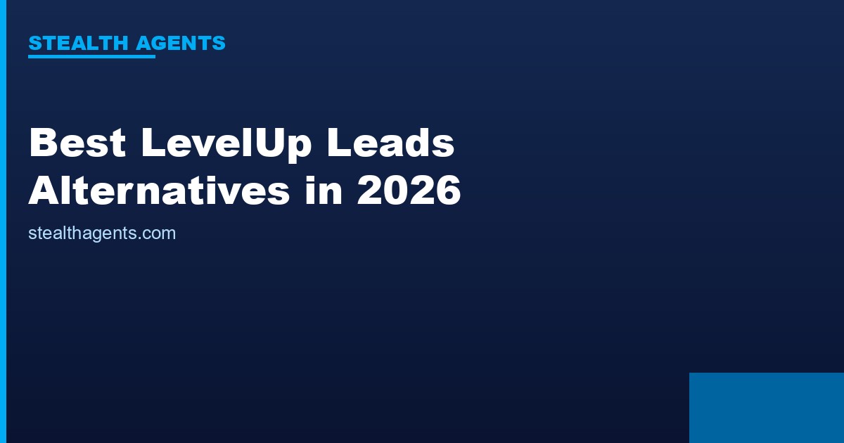 Best LevelUp Leads Alternatives in 2026: Top Services Compared