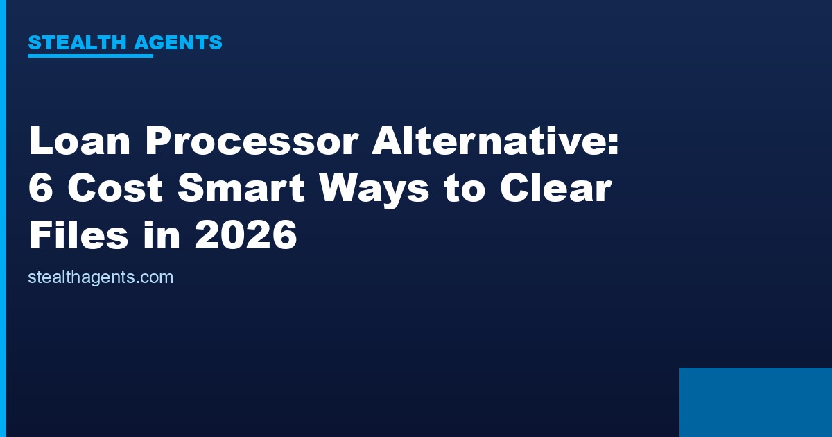 Loan processor alternative options compared for 2026