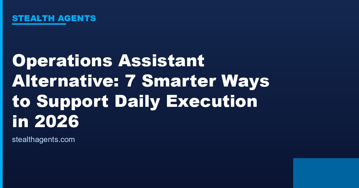 Operations assistant alternative options compared for 2026