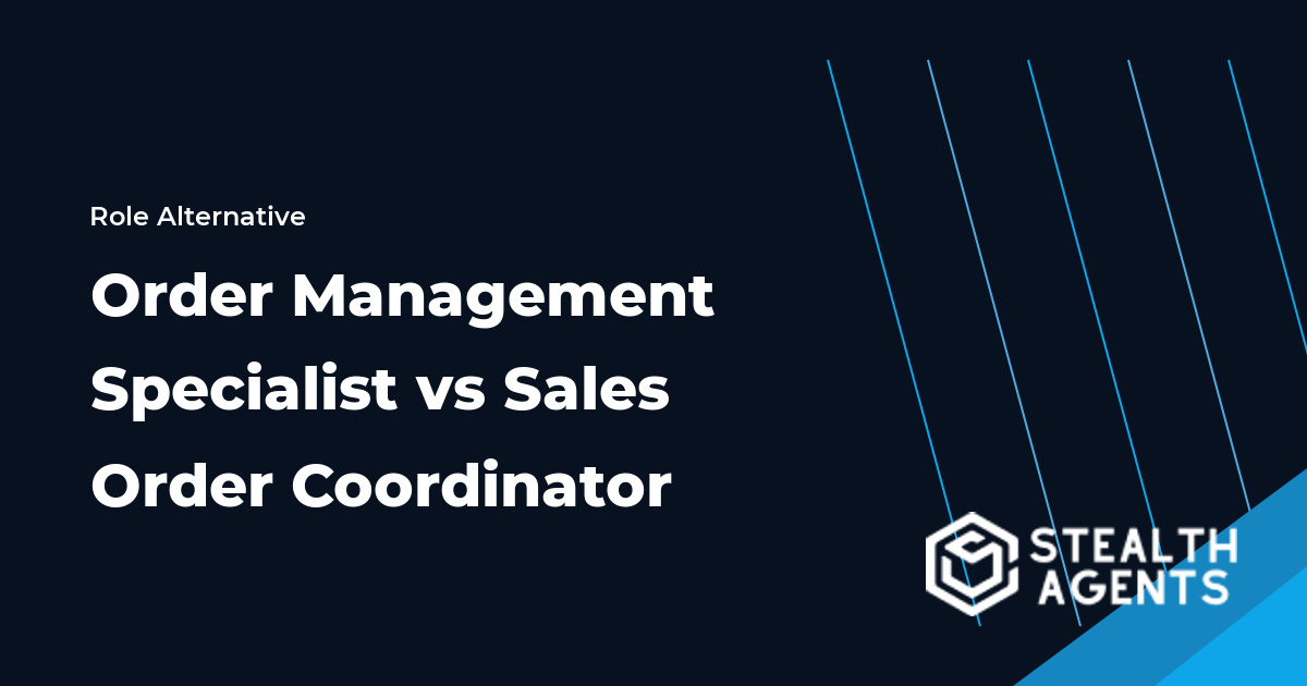 Order Management Specialist and Sales Order Coordinator role comparison