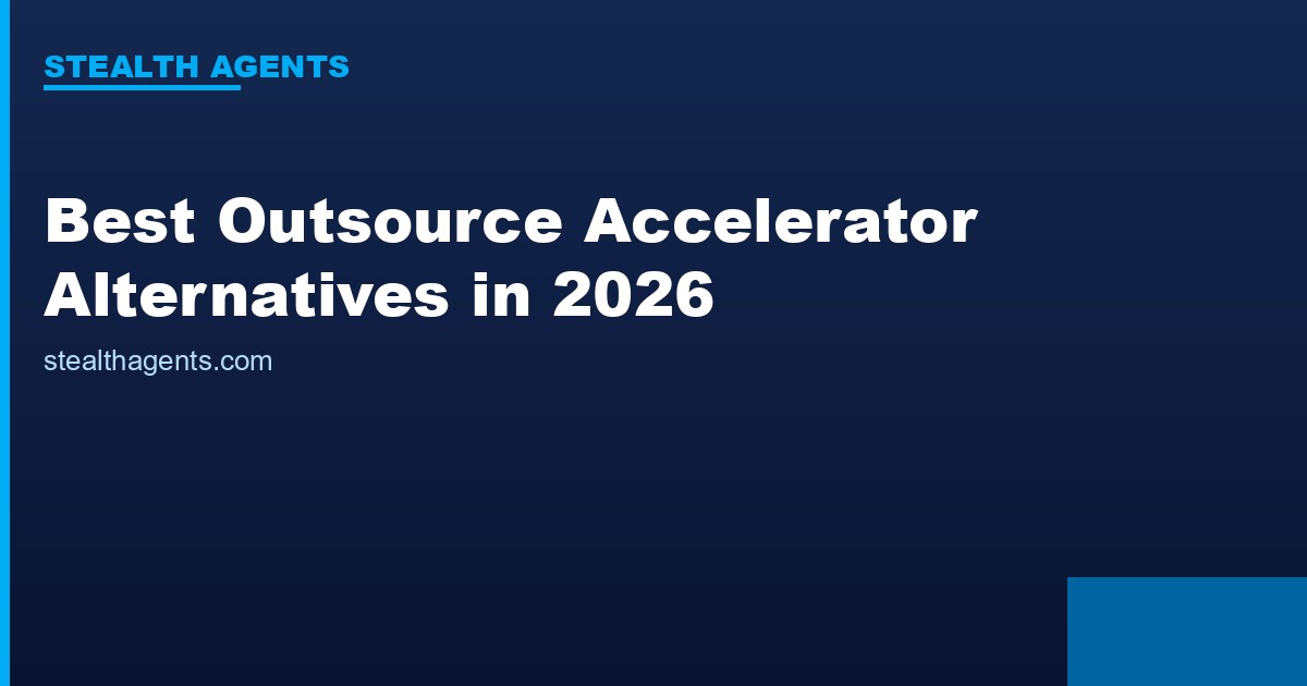 Best Outsource Accelerator Alternatives in 2026: Top Services Compared