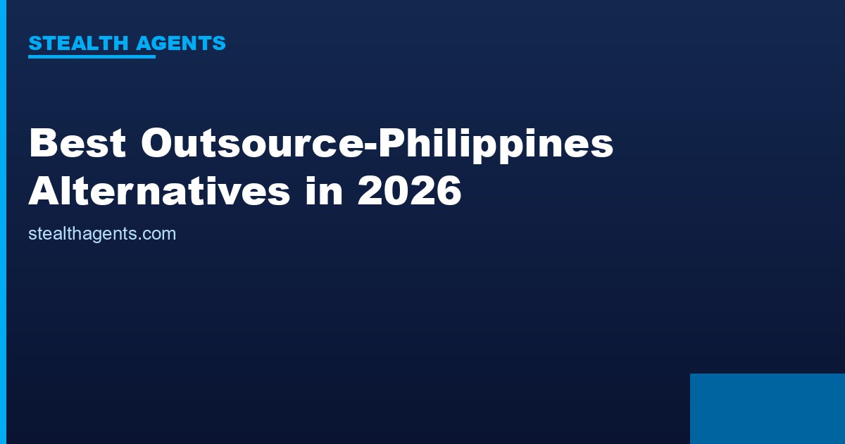 Best Outsource-Philippines Alternatives in 2026: Top Services Compared