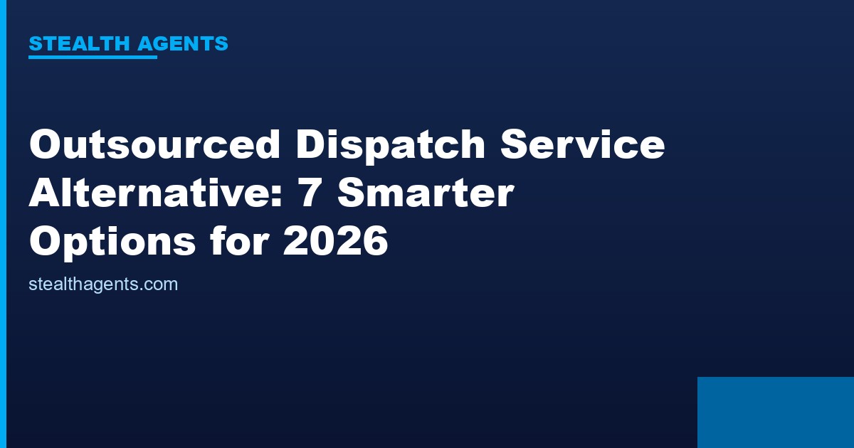 Outsourced dispatch service alternative options compared for 2026